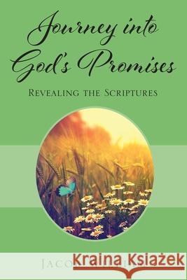 Journey into God's Promises: Revealing the Scriptures Jacob William 9781478777199 Outskirts Press - książka