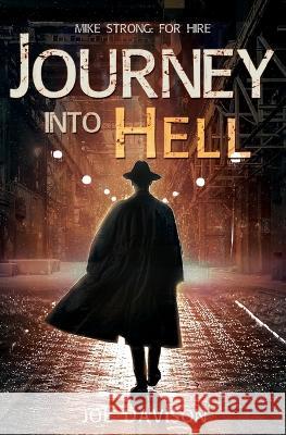 Journey Into Hell Joe Davison   9781644505243 4 Horsemen Publications, Inc. - książka