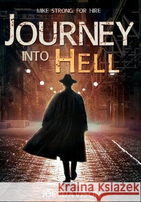 Journey Into Hell Joe Davison   9781644508756 4 Horsemen Publications, Inc. - książka