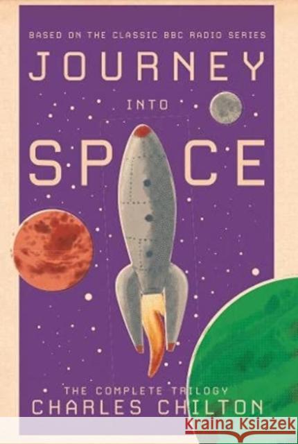 Journey into Space: The Complete Trilogy Charles Chilton 9781781963364 Fantom Films Limited - książka
