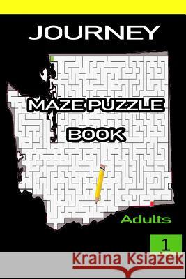 Journey Maze Puzzle Book Gregory Dehaney 9781723942839 Independently Published - książka