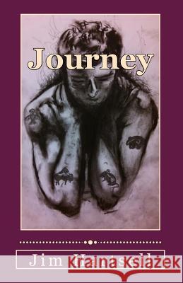 Journey: Mouse, Bear, Eagle, Buffalo Jim Hartsell 9781505450613 Createspace - książka