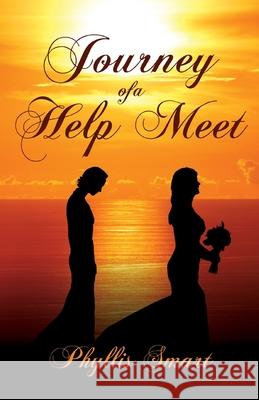 Journey of a Help Meet Phyllis Smart 9781502868657 Createspace Independent Publishing Platform - książka