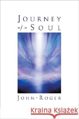 Journey of a Soul John-Roger John-Roger, DSS 9781893020139 Mandeville Press - książka