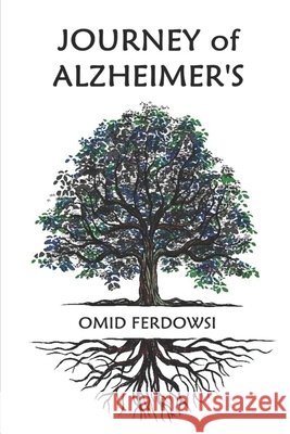 Journey of Alzheimer's Omid Ferdowsi 9798218468859 Omid Ferdowsi - książka