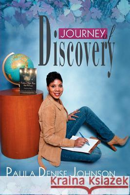 Journey of Discovery Paula Denise Johnson 9780595314027 iUniverse - książka