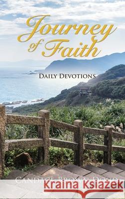 Journey of Faith: Daily Devotions: Daily Devotions Candace Brown Doud 9781662800702 Xulon Press - książka