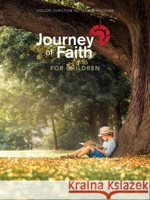 Journey of Faith for Children Leader Inquiry Redemptorist Pastoral Publication 9780764826368 Liguori Publications - książka