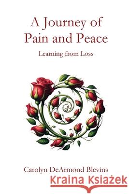 Journey of Pain and Peace Carolyn D. Blevins 9781960326881 Parson's Porch - książka