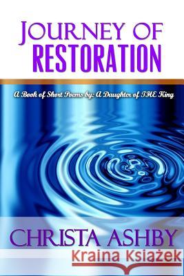 Journey of Restoration Christa Ashby 9781365743788 Lulu.com - książka