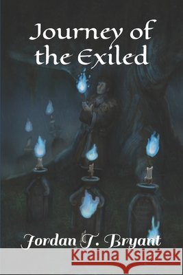 Journey of the Exiled Jordan T Bryant, Jessica Adams 9798529624746 Independently Published - książka