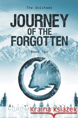 Journey of the Forgotten Charles Franklin   9798223620891 Charles Franklin - książka