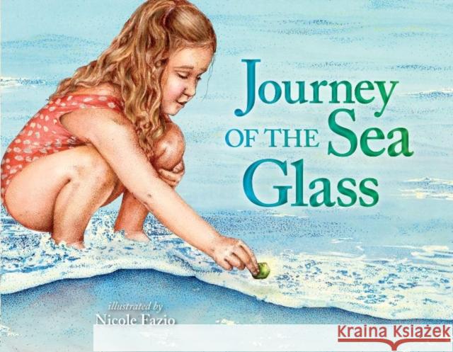 Journey of the Sea Glass Nicole Fazio 9781732302068 McSea Books - książka