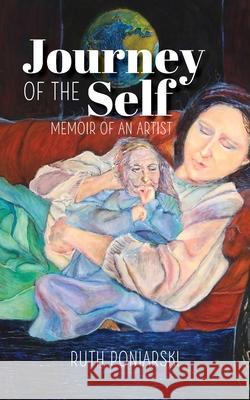 Journey of the Self: Memoir of an artist Ruth Poniarski 9781734707557 Warren Publishing, Inc - książka