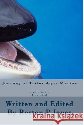 Journey of Tritus Aqua Marine MR Roston Peter Jones 9781481299435 Createspace - książka