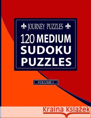 Journey Puzzles: 120 Medium Sudoku Puzzles(Volume 1) Gregory Dehaney 9781686935015 Independently Published - książka