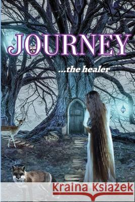 Journey ...the healer Rebecca Conaty Bruce 9781087992808 Lineage Independent Publishing - książka