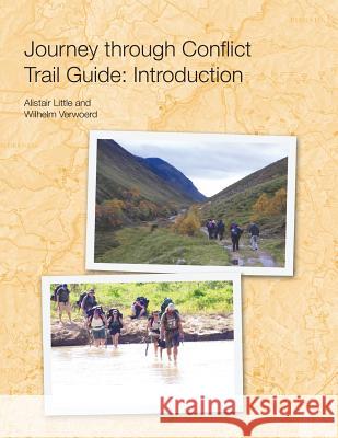 Journey Through Conflict Trail Guide Alistair Little Wilhelm Verwoerd 9781466987685 Trafford Publishing - książka