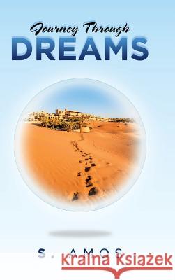 Journey Through Dreams S Amos 9781728381442 Authorhouse UK - książka