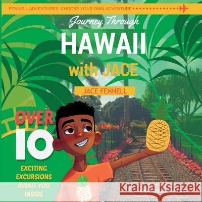 Journey through Hawaii with Jace Fennell, Jace 9780692889190 Fennell Adventures - książka