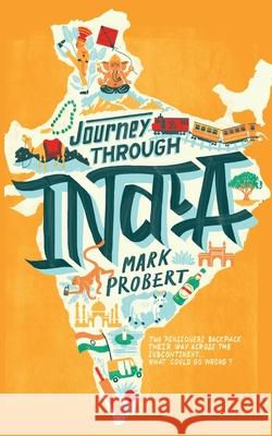 Journey through India Mark Probert 9781916305649 MGP Publishing - książka
