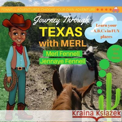 Journey through Texas with Merl Fennell, Merl 9780692954850 Fennell Adventures - książka