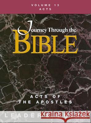 Journey Through the Bible Volume 13, Acts of the Apostles Leader's Guide Justo Gonzalez 9781426710292 Abingdon Press - książka