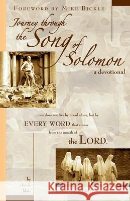 Journey Through the Song of Solomon: A Devotional Cherie Blair, Audra D Close 9780615173740 Uniquedove Creations - książka