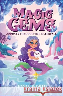 Journey Through the Waterfall Payal Doshi 9780702349140 Scholastic - książka