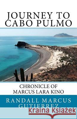 Journey to Cabo Pulmo Kevin Coffey Randall Cordoba Randall Marcus Gutierrez 9781722046644 Createspace Independent Publishing Platform - książka