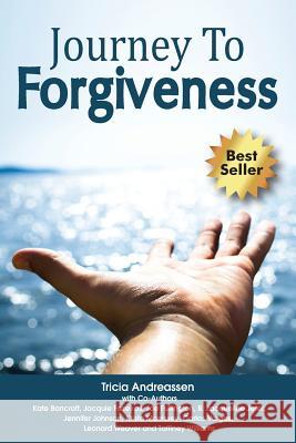 Journey To Forgiveness Andreassen, Tricia 9781946265210 Clpli - książka