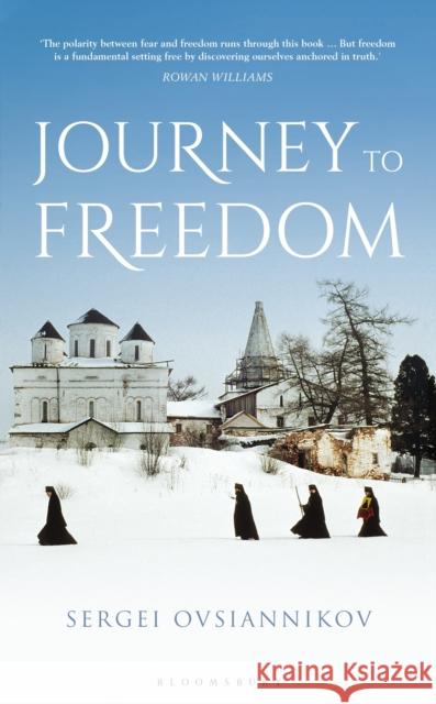 Journey to Freedom Sergei Ovsiannikov Richard Pevear Larissa Volokhonsky 9781472983909 Bloomsbury Continuum - książka