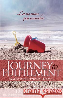 Journey to Fulfillment Laurie Larsen 9781507756836 Createspace Independent Publishing Platform - książka