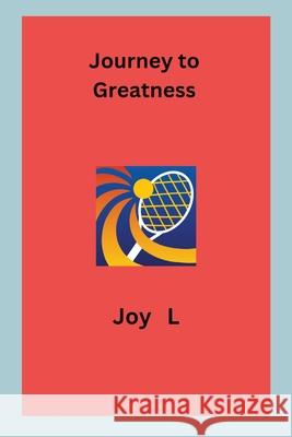 Journey to Greatness Joy L 9789249959300 Joy L - książka