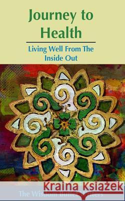 Journey to Health: Living Well from the Inside Out Janet Mitsui Brown Belinda Mendoza Katherine Graham 9780993868207 MIA Staysko - książka