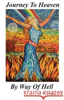 Journey To Heaven By Way Of Hell Eagle, Elizabeth 9781484885789 Createspace - książka