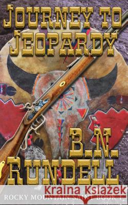 Journey To Jeopardy B N Rundell 9781641192231 Wolfpack Publishing - książka