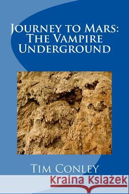 Journey to Mars: The Vampire Underground Jonathan Hope Tim Conley 9781481064101 Cambridge University Press - książka