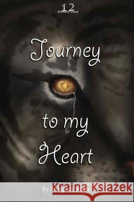 Journey to my Heart: Twelve Element Clans Maes, Margaux 9781467902106 Createspace - książka