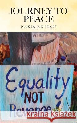 Journey To Peace Nakia Kenyon   9798218138196 Blue Leaf Publishing - książka