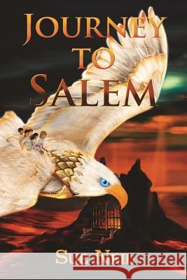 Journey to Salem Sue Neil Jane Peryer 9780995781207 Sure Foundation Publishing - książka