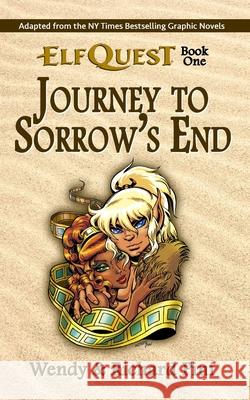 Journey to Sorrow's End: ElfQuest Book One Richard Pini Wendy Pini 9780936861791 Father Tree Press - książka