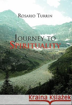 Journey to Spirituality Rosario Turrin 9781617648489 Palibrio - książka