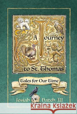 Journey to St. Thomas: Tales for Our Time Cathy Morrison Josiah Hatch 9781682753347 Fulcrum Publishing - książka