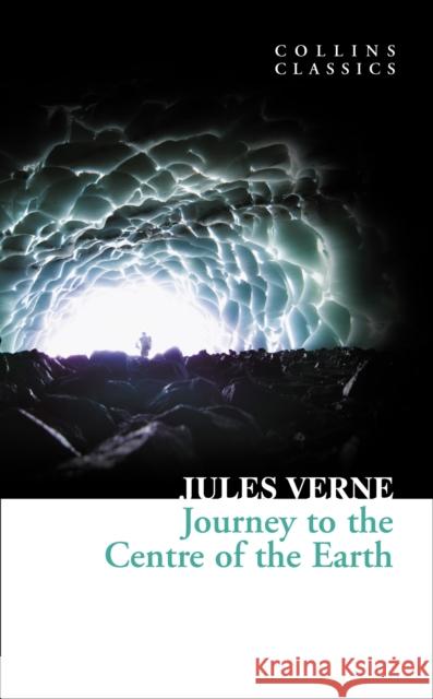 Journey to the Centre of the Earth Jules Verne 9780007372379 HarperCollins Publishers - książka