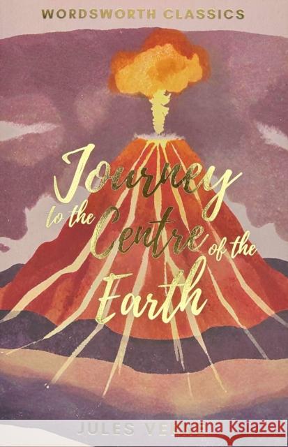 Journey to the Centre of the Earth Verne Jules 9781853262876 Wordsworth Editions Ltd - książka