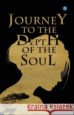 Journey to the Depth of the Soul Dhruv Shah 9789389557466 Fanatixx Publication - książka