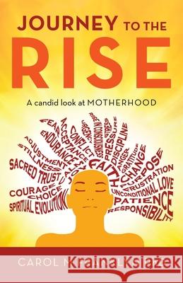Journey to the Rise: A Candid Look at Motherhood Carol M. Franklyn 9781982262624 Balboa Press - książka