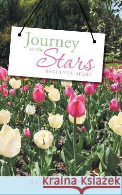 Journey to the Stars: Beautiful Heart Ricky Jone 9781504984287 Authorhouse - książka