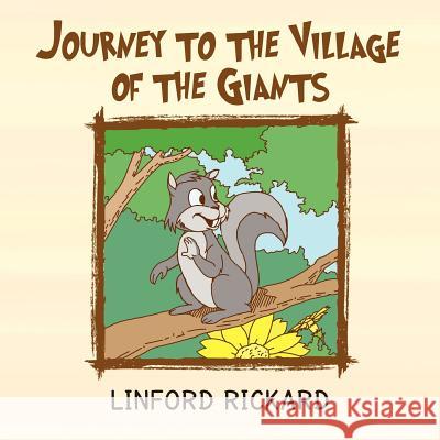 Journey to the Village of the Giants Linford Rickard 9781450070799 Xlibris Corporation - książka